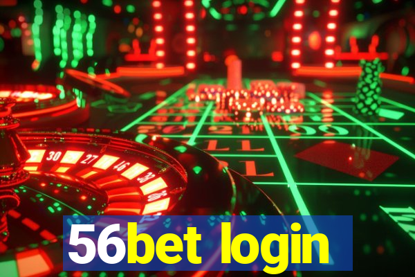 56bet login